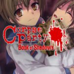 Corpse Party: Book of Shadows [EN]
